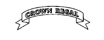 CROWN REGAL