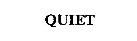 QUIET