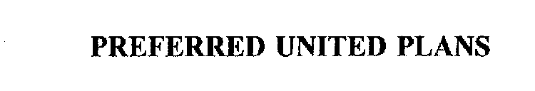 PREFERRED UNITED PLANS