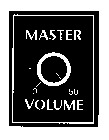 MASTER VOLUME 0 50