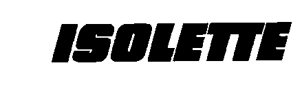 ISOLETTE