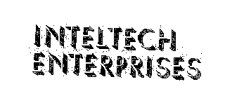 INTELTECH ENTERPRISES