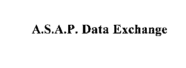 A.S.A.P. DATA EXCHANGE