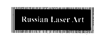 RUSSIAN LASER ART