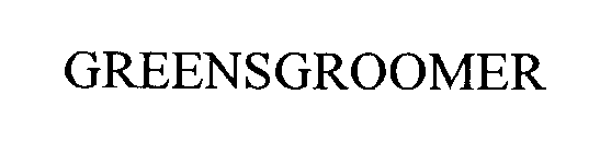 GREENSGROOMER