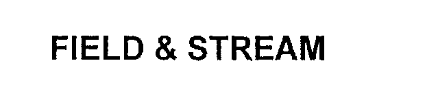 FIELD & STREAM