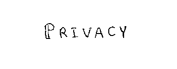 PRIVACY