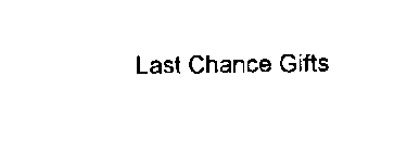 LAST CHANCE GIFTS