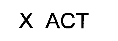 X ACT
