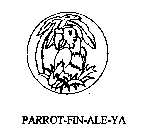 PARROT-FIN-ALE-YA