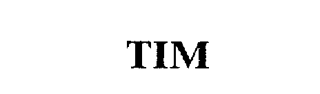 TIM