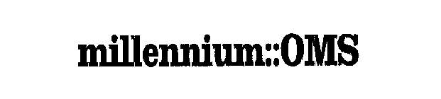 MILLENNIUM:: OMS
