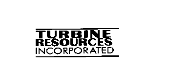 TURBINE RESOURCES INCORPORATED