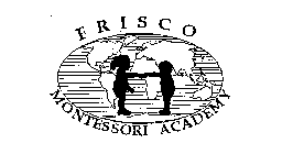 FRISCO MONTESSORI ACADEMY