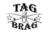 TAG & BRAG