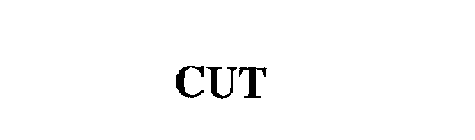 CUT