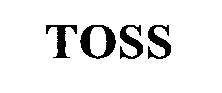 TOSS