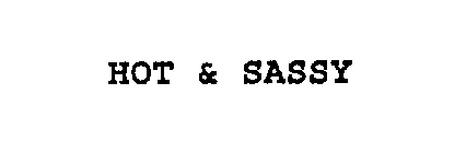 HOT & SASSY