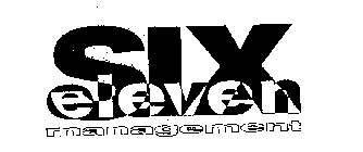 SIX ELEVEN MANAGEMENT