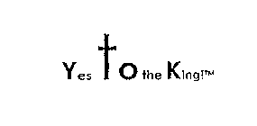 YES TO THE KING!