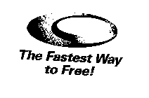 THE FASTEST WAY TO FREE!