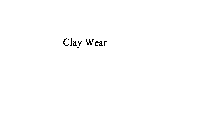 CLAY WEAR