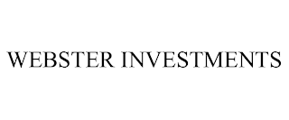 WEBSTER INVESTMENTS