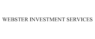 WEBSTER INVESTMENT SERVICES