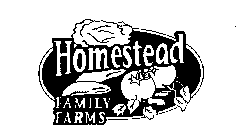 HOMESTEAD FAMILY FARMS