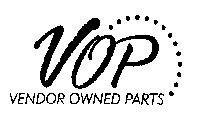 VOP VENDOR OWNED PARTS