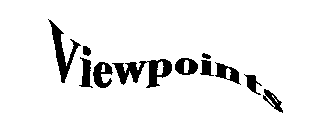 VIEWPOINTS