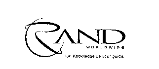 RAND WORLDWIDE LET KNOWLEDGE BE YOUR GUIDE.