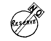 NO RESERVE