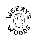 WEEZY'S WOODS