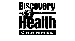 DISCOVERY HEALTH CHANNEL