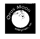 OPUS MOON ENTERPRISES, INC.