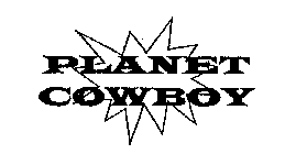 PLANET COWBOY