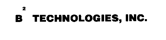 B2 TECHNOLOGIES, INC.