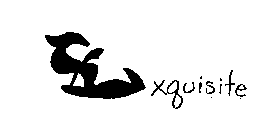 EXQUISITE
