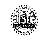 1849-1999 150 YEARS OF SERVICE