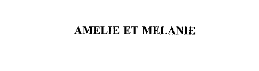 AMELIE ET MELANIE