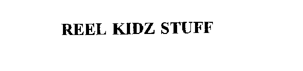 REEL KIDZ STUFF