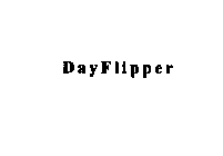 DAYFLIPPER