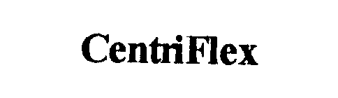 CENTRIFLEX