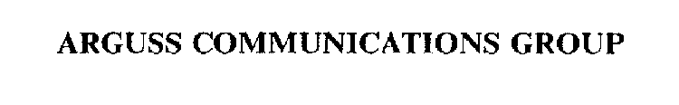 ARGUSS COMMUNICATIONS GROUP