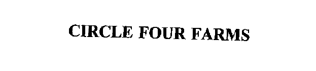 CIRCLE FOUR FARMS