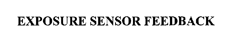 EXPOSURE SENSOR FEEDBACK