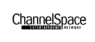 CHANNELSPACE ENTERAINMENT NETWORK