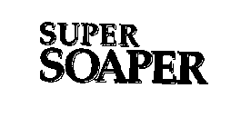 SUPER SOAPER