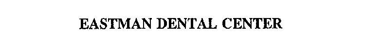 EASTMAN DENTAL CENTER